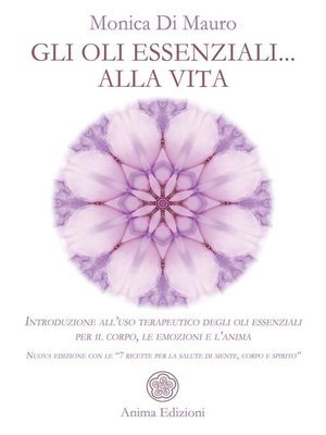 cover image of Gli oli essenziali... alla vita